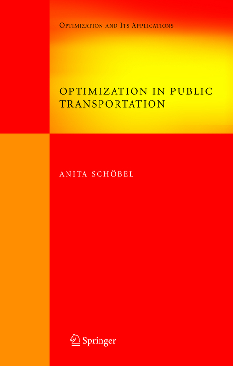 Optimization in Public Transportation - Anita Schöbel