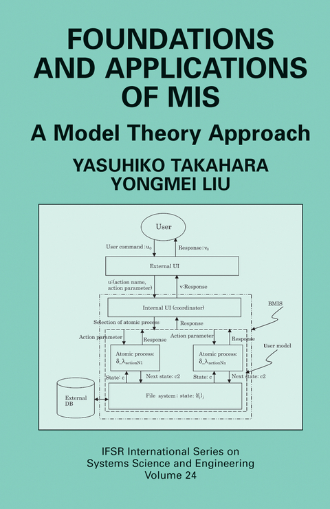 Foundations and Applications of MIS - Yasuhiko Takahara, Yongmei Liu