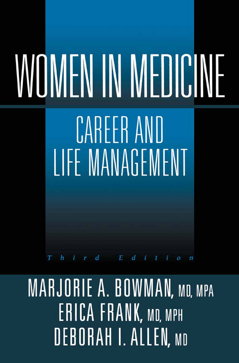 Women in Medicine - Marjorie A. Bowman, Erica Frank, Deborah I. Allen