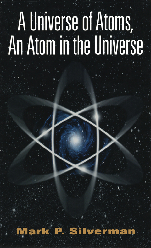 A Universe of Atoms, An Atom in the Universe - Mark P. Silverman