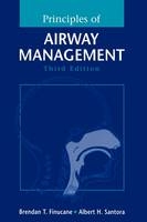 Principles of Airway Management - Brendan T Finucane, Albert H Santora