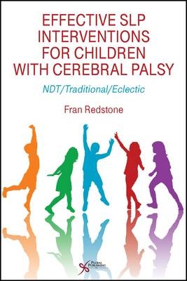 Effective SLP Interventions for Children with Cerebral Palsy - Fran Redstone