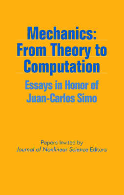 Mechanics - From Theory to Computation -  Papers invited by Journal of Nonlinear Science