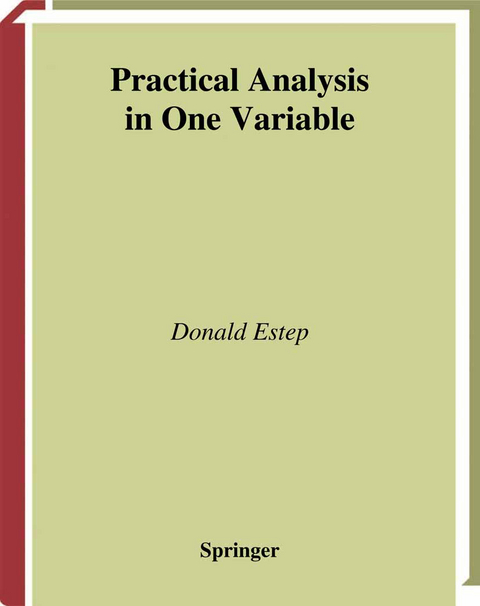 Practical Analysis in One Variable - Donald Estep