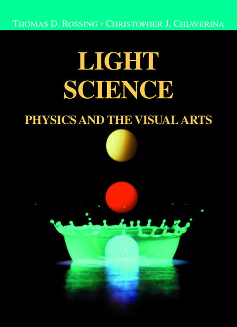 Light Science - Thomas D. Rossing, Christopher J Chiaverina