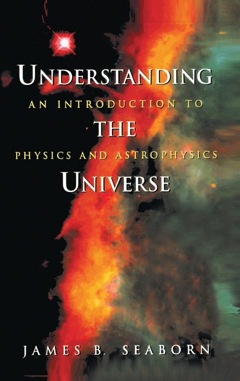 Understanding the Universe - James B. Seaborn