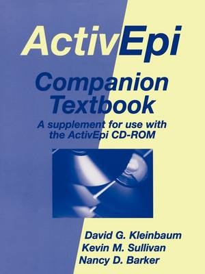 ActivEpi Companion Textbook - David G. Kleinbaum, Kevin M. Sullivan, Nancy D. Barker