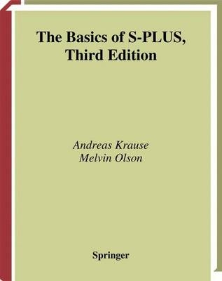 The Basics of S-PLUS - Andreas Krause, Melvin Olson