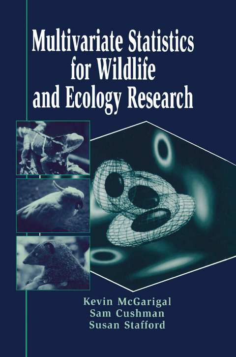 Multivariate Statistics for Wildlife and Ecology Research - Kevin McGarigal, Samuel A. Cushman, Susan Stafford