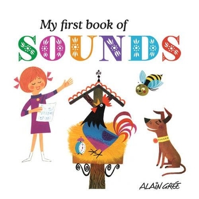 My First Book of Sounds - A Gre