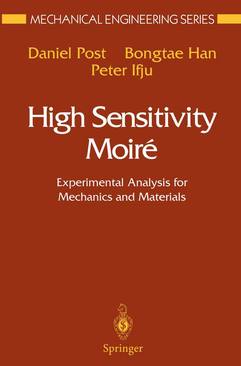 High Sensitivity Moiré - Daniel Post, Bongtae Han, Peter Ifju