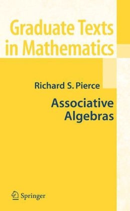 Associative Algebras - R S Pierce