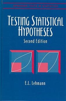 Testing Statistical Hypotheses - E. L. Lehmann