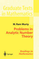 Problems in Analytic Number Theory - M. Ram Murty