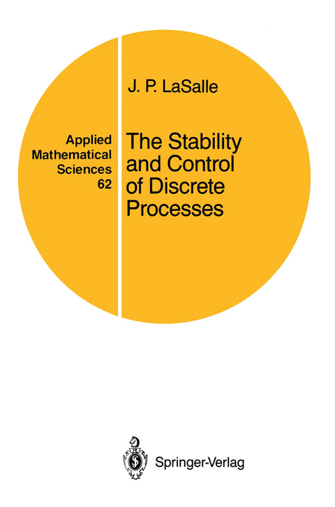 The Stability and Control of Discrete Processes - J.P. LaSalle