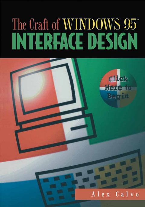 The Craft of Windows 95™ Interface Design - Alex Calvo