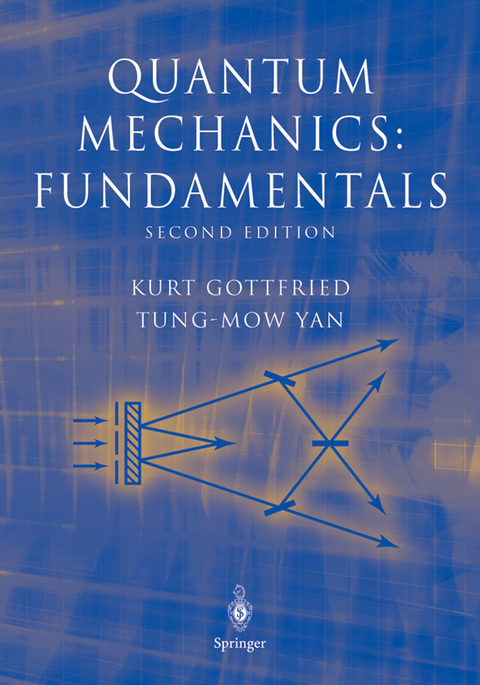 Quantum Mechanics: Fundamentals - Kurt Gottfried, Tung-Mow Yan