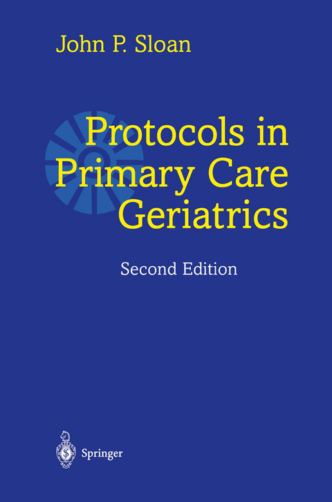 Protocols in Primary Care Geriatrics - John P. Sloan