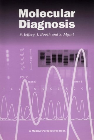 Molecular Diagnosis - Steve Jeffery,  Jeffery, S Jeffery, J Booth  L, Steve Myint