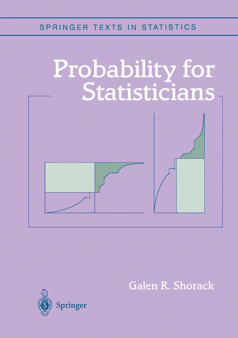 Probability for Statisticians - Galen R. Shorack