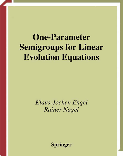 One-Parameter Semigroups for Linear Evolution Equations - Klaus-Jochen Engel, Rainer Nagel