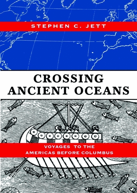 Crossing Ancient Oceans - Stephen C. Jett