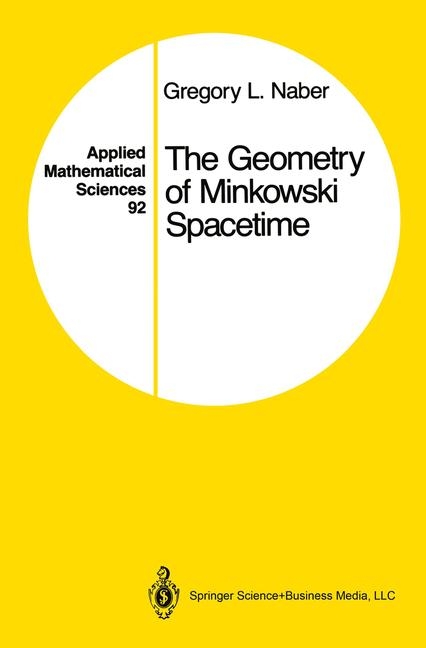 The Geometry of Minkowski Spacetime - Gregory L. Naber