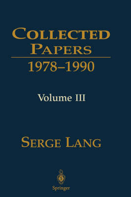 Collected Papers III - Serge Lang, Jay Jorgenson