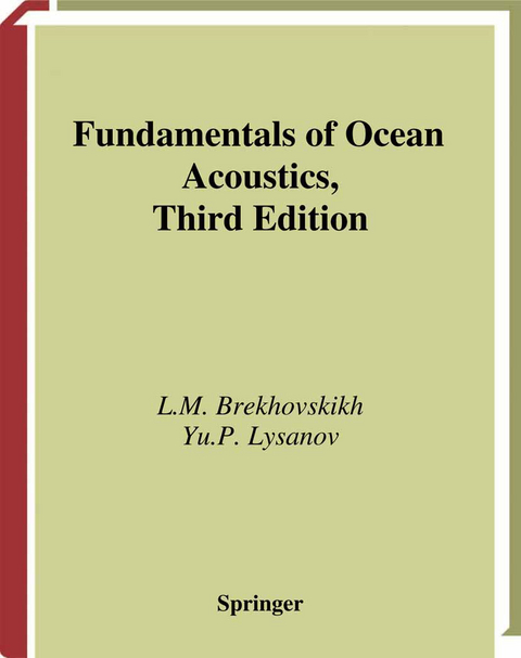 Fundamentals of Ocean Acoustics - L.M. Brekhovskikh, Yu.P. Lysanov