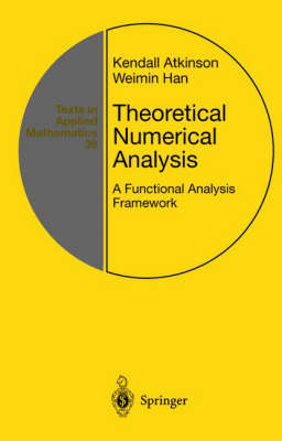 Theoretical Numerical Analysis - Kendall Atkinson, Weimin Han