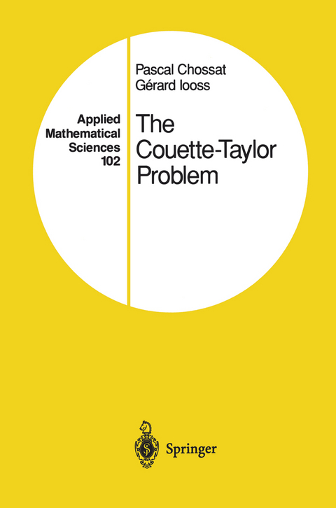 The Couette-Taylor Problem - Pascal Chossat, Gerard Iooss