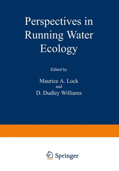 Perspectives in Running Water Ecology - M. Lock