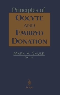 Principles of Oocyte and Embryo Donation - 