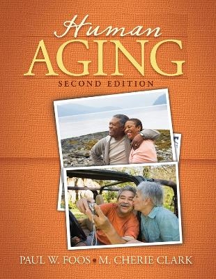 Human Aging - Paul W. Foos, M. Cherie Clark