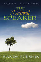 The Natural Speaker - Randy Fujishin