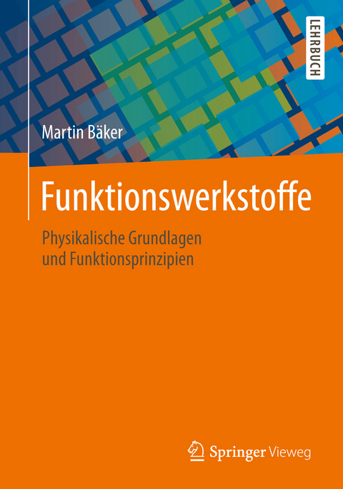 Funktionswerkstoffe - Martin Bäker