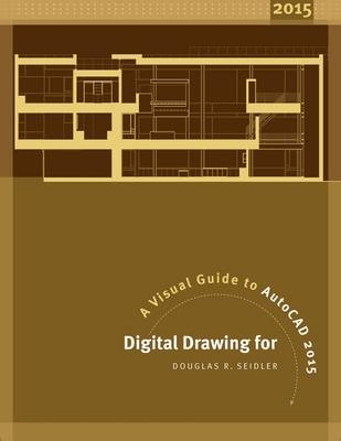 Digital Drawing for Designers - Douglas R. Seidler