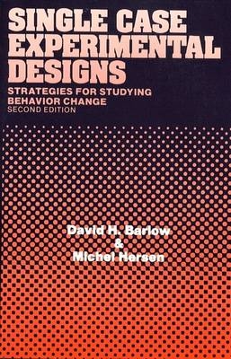 Single Case Experimental Designs - David H. Barlow, Michel Hersen