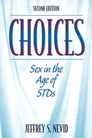 Choices - Jeffrey S. Nevid, Fern Gotfried