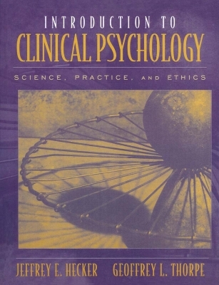 Introduction to Clinical Psychology - Jeffrey Hecker, Geoffrey Thorpe