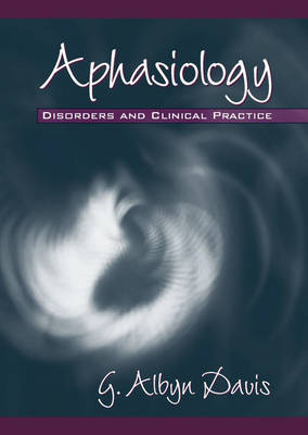 Aphasiology - G. Albyn Davis  Ph.D.