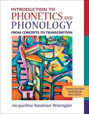 Introduction to Phonetics and Phonology - Jacqueline Bauman-Waengler