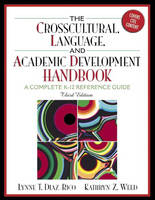 The Crosscultural Language and Academic Development Handbook - Lynne T. Diaz-Rico, Kathryn Z. Weed