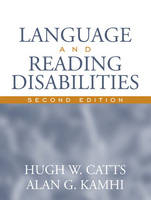 Language and Reading Disabilities - Hugh W. Catts, Alan G. Kamhi