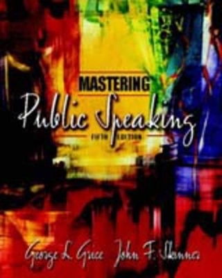 Mastering Public Speaking with CD-ROM - George L. Grice, John F. Skinner