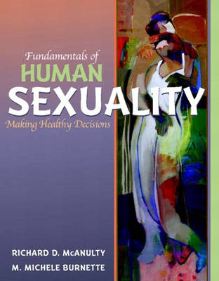 Fundamentals of Human Sexuality - Richard D. McAnulty, M. Michele Burnette