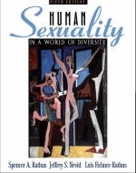 Human Sexuality in a World of Diversity - Spencer A. Rathus, Jeffrey S. Nevid, Lois Fichner-Rathus