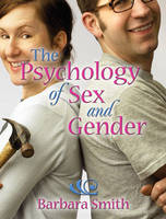 The Psychology of Sex and Gender - Barbara Smith