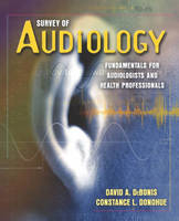 Survey of Audiology - David A. DeBonis, Constance L. Donohue