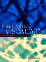 Preparing Visual Aids for Presentations -  Cavanaugh